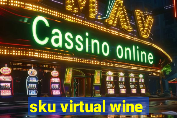 sku virtual wine